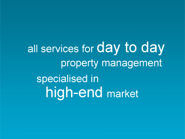 All services for day to day property management specialised in high-end market